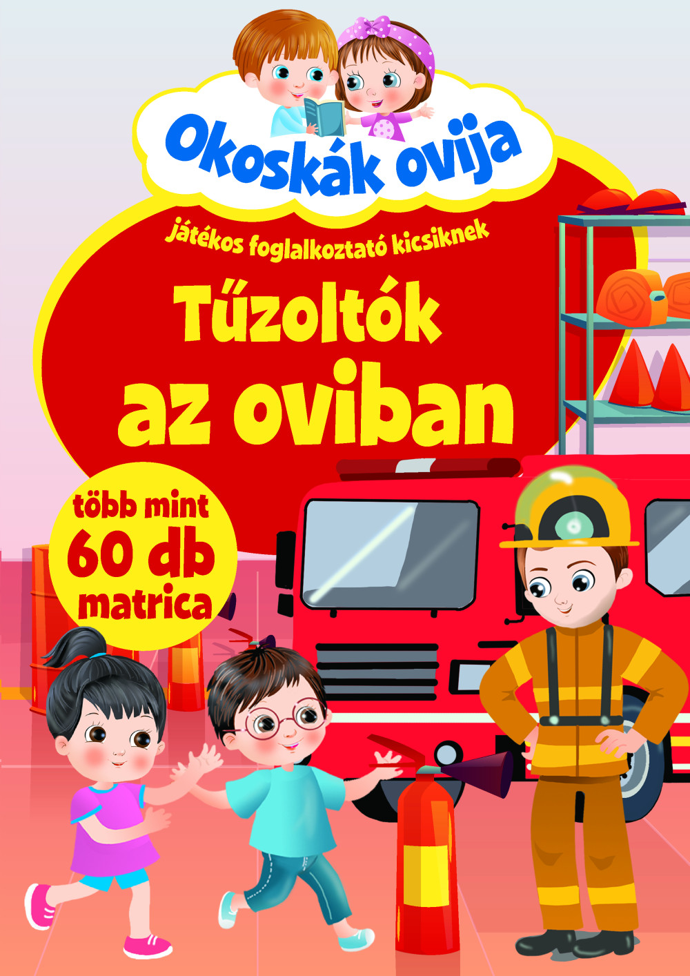 Okoskák ovija - Tűzoltók az oviban /új/ akciós termékkép 1