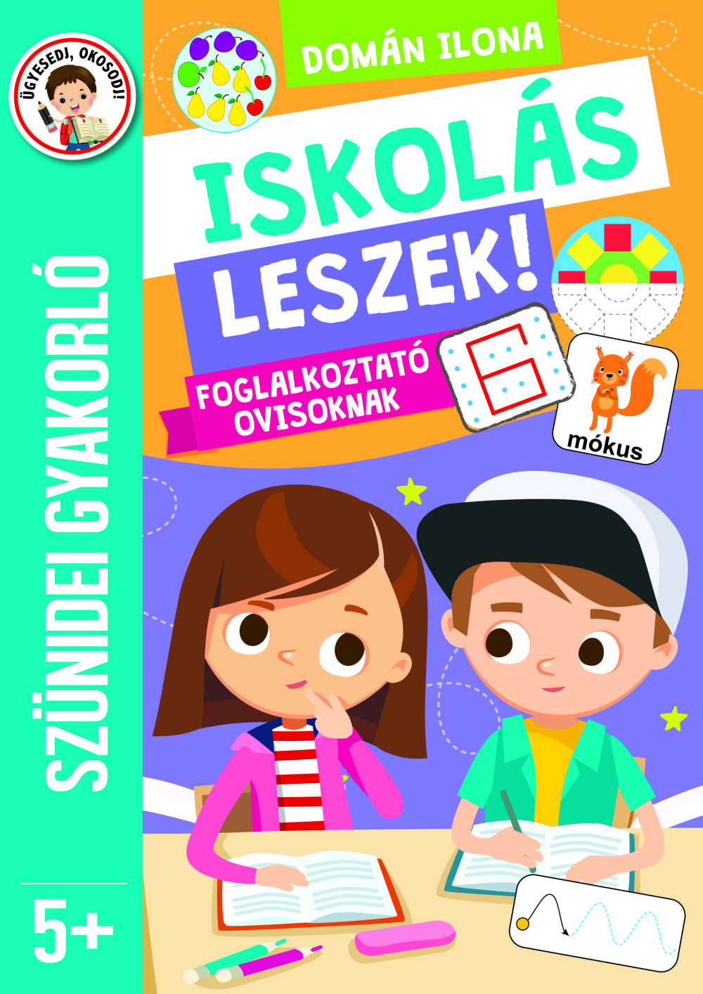 Szünidei gyakorló - Iskolás leszek 5+ akciós termékkép 1