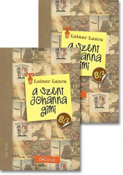 Leiner Laura - A Szent Johanna gimi 8. 1-2. rész - Örökké akciós termékkép 1