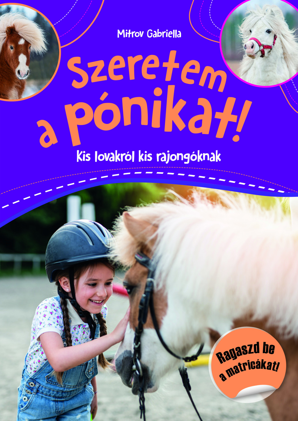 Szeretem a pónikat! - Kis lovakról kis rajongóknak  akciós termékkép 1