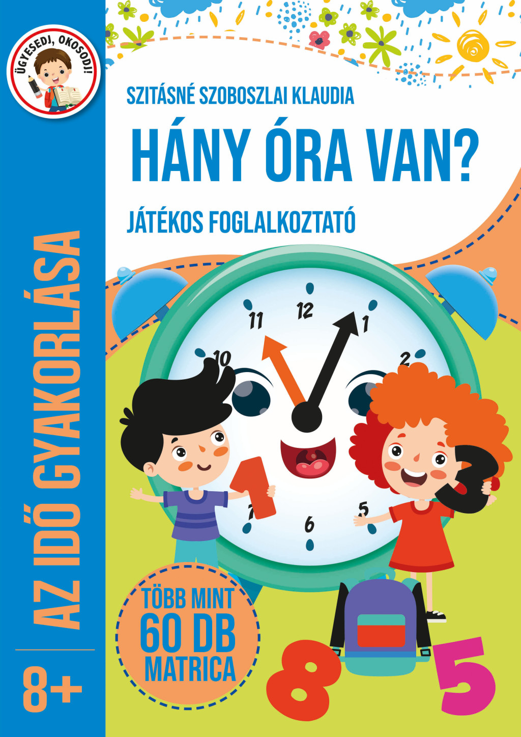 Hány óra van? - Játékos foglalkoztató akciós termékkép 1