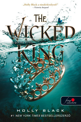 Holly Black - The Wicked King - A gonosz király akciós termékkép 1