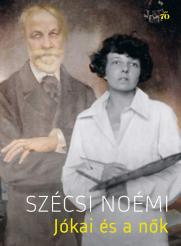 Szécsi Noémi - Jókai és a nők akciós termékkép 1