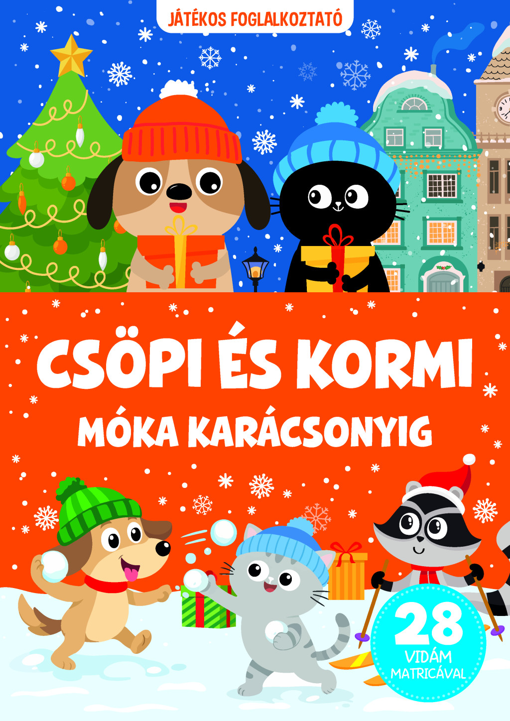 Csöpi és Kormi- Móka karácsonyig 28 vidám matricával