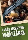 A világ legnagyobb vadászának akciós termékkép 1